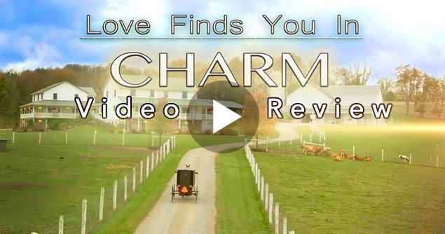 Love Finds You In Charm Full Movie LOVE FINDS YOU IN CHARM Video Review - Movieguide | The Family Guide to