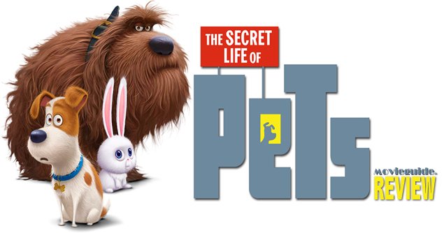 THE SECRET LIFE OF PETS - Movieguide | Movie Reviews for Families