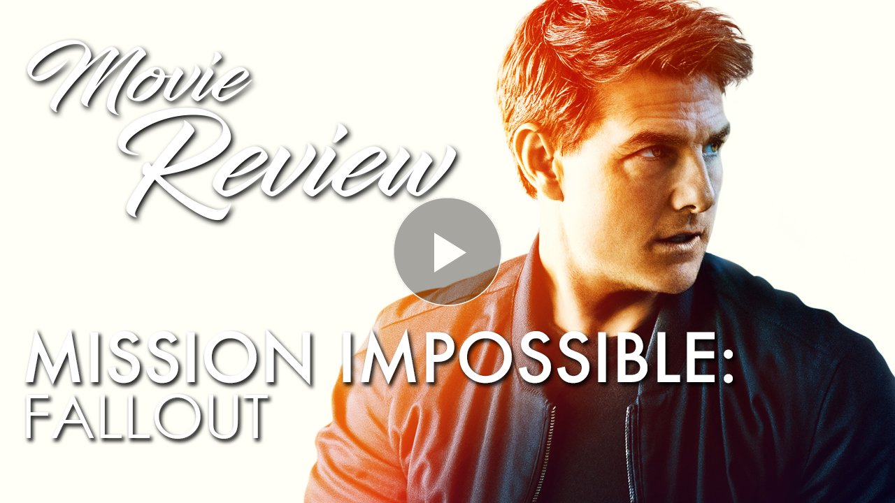 MISSION IMPOSSIBLE: FALLOUT Video Review - Movieguide | The Family ...