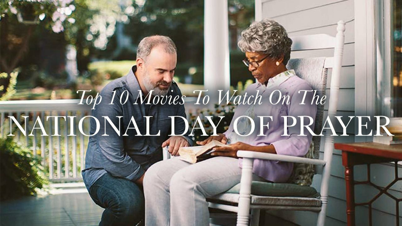 Top 10 Movies To Watch On The National Day Of Prayer | Top 10 Movies To ...