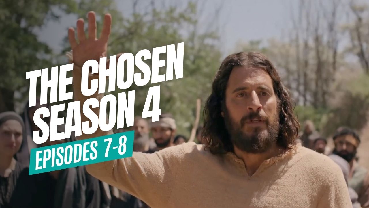 The Chosen Season 4 Review: Ep. 7-8 In 60 Sec! - Movieguide 